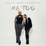 Abigail Chams ft. Harmonize – Me Too