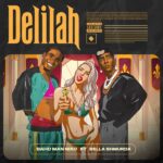 Bahd Man Niko ft. Bella Shmurda – Delilah