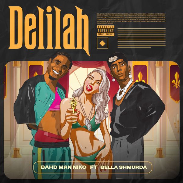 Bahd Man Niko ft. Bella Shmurda – Delilah Download