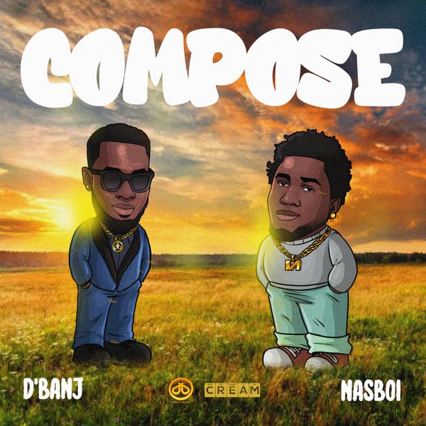 D'Banj - Compose ft. Nasboi