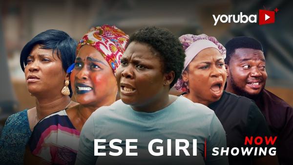 Ese Giri – Yoruba Movie 2025 Download