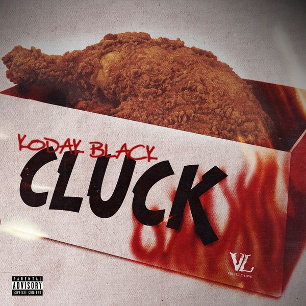 Kodak Black – Cluck Download