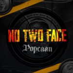 Popcaan – No Two Face