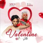 Spice Diana – Valentine ft. King Saha