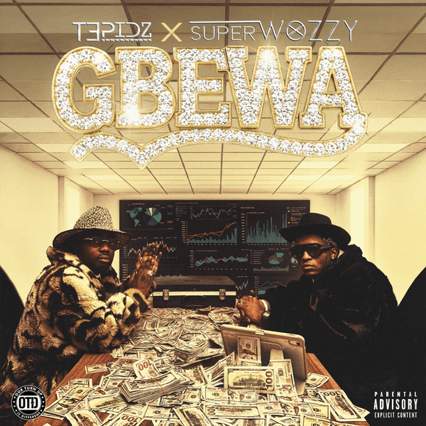 Tepidz ft. Superwozzy – Gbewa Download