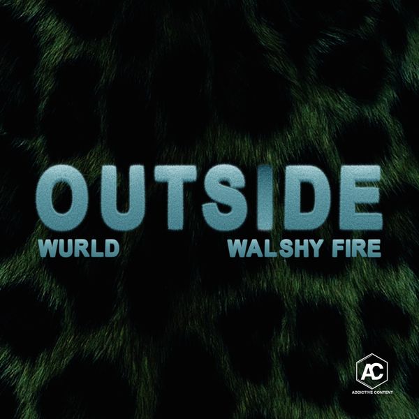 WurlD – Outside ft. Walshy Fire Download