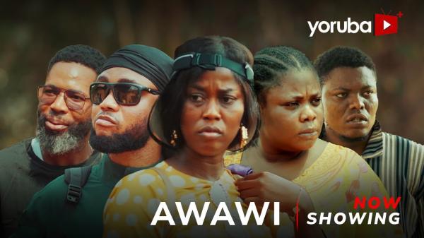 Awawi – Yoruba Movie 2025 Download