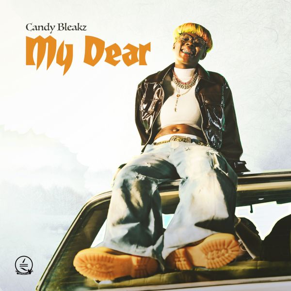 Candy Bleakz – My Dear