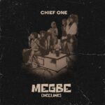 Chief One – MEGBE (Decline)