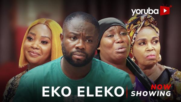 Eko Eleko – Yoruba Movie 2025 Download