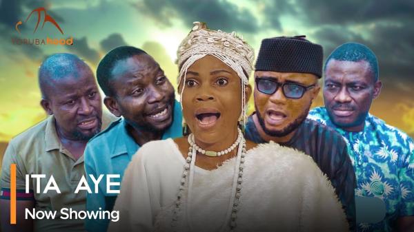 Ita Aye – Yoruba Movie 2025 Download