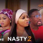 Nasty Part 2 – Yoruba Movie 2025