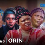 Orin – Yoruba Movie 2025