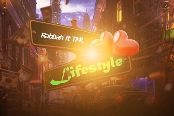 Rabbah ft. Tml Vibez – Lifestyle Mp3 Download