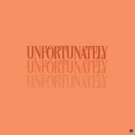 Unfortunately Album Cover